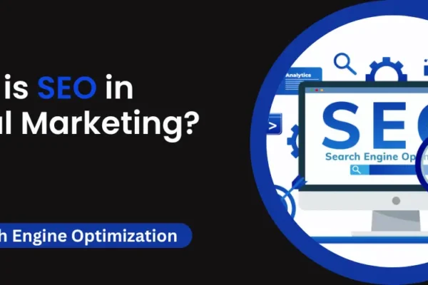 What is SEO in Digital Marketing