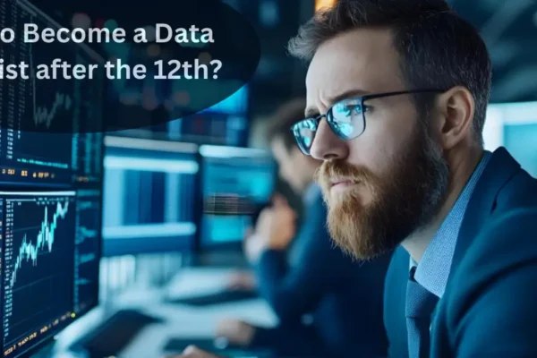 How to Become a Data Scientist after 12th