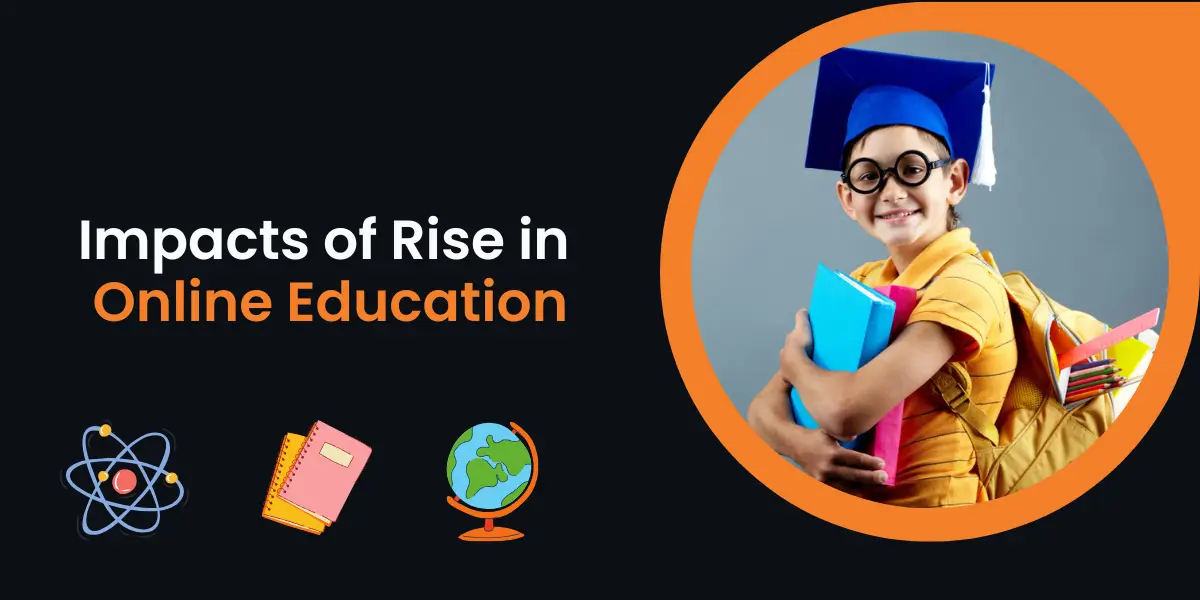 Impacts of Rise in Online Education